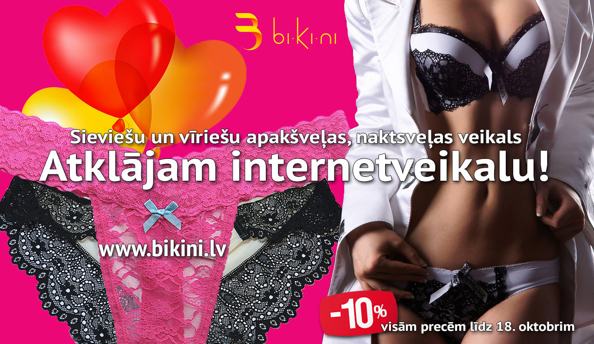 Rudenīgi priecīgās vēsmās atklājam mūsu internetveikalu www.bikini.lv